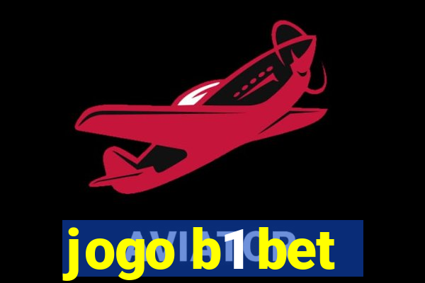 jogo b1 bet